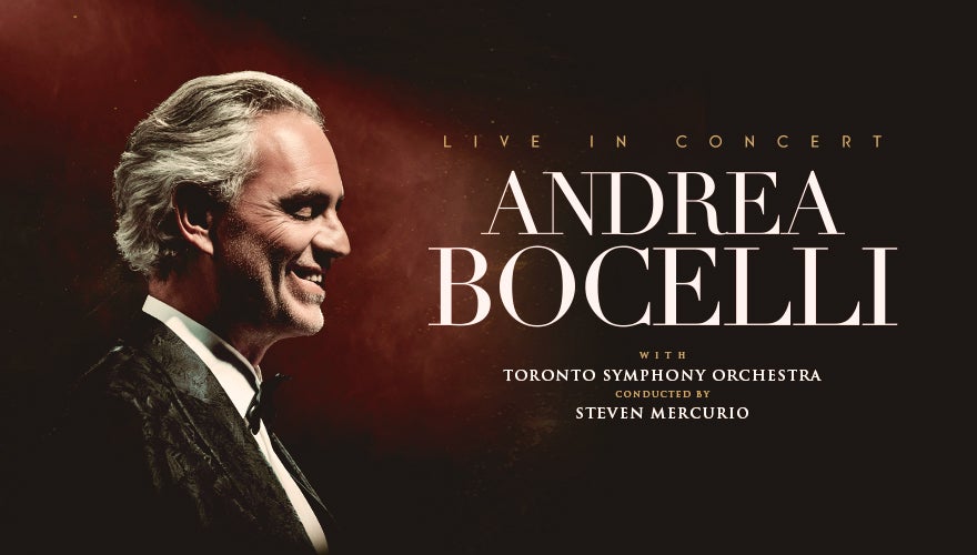 Andrea Bocelli Toronto 2024 Concert: Tickets, Date & Venue Info