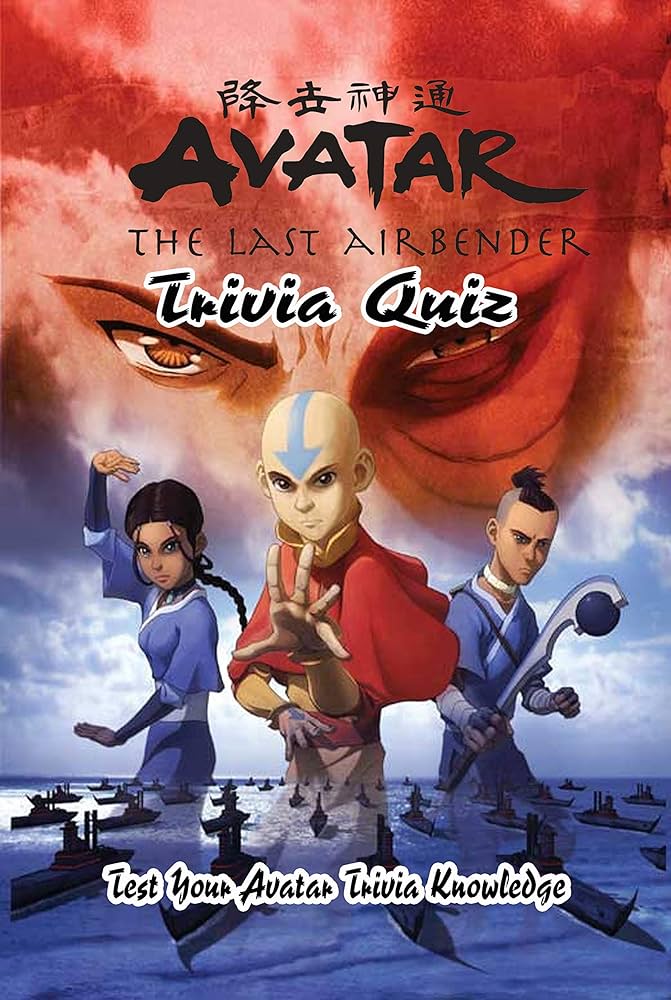 Avatar: The Last Airbender Hard Trivia Quiz – Test Your Ultimate Knowledge