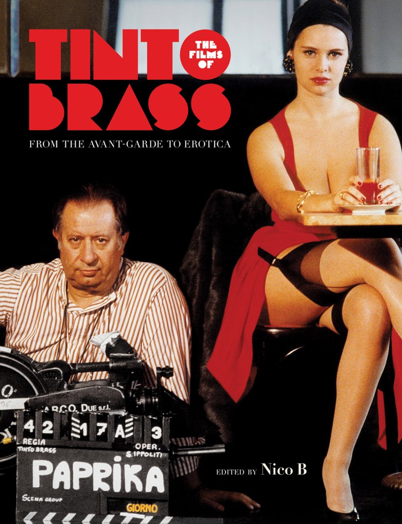 Filmmakers like Tinto Brass