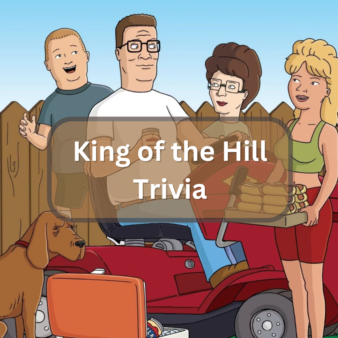 Test Your Knowledge with the Ultimate King of the Hill Quiz