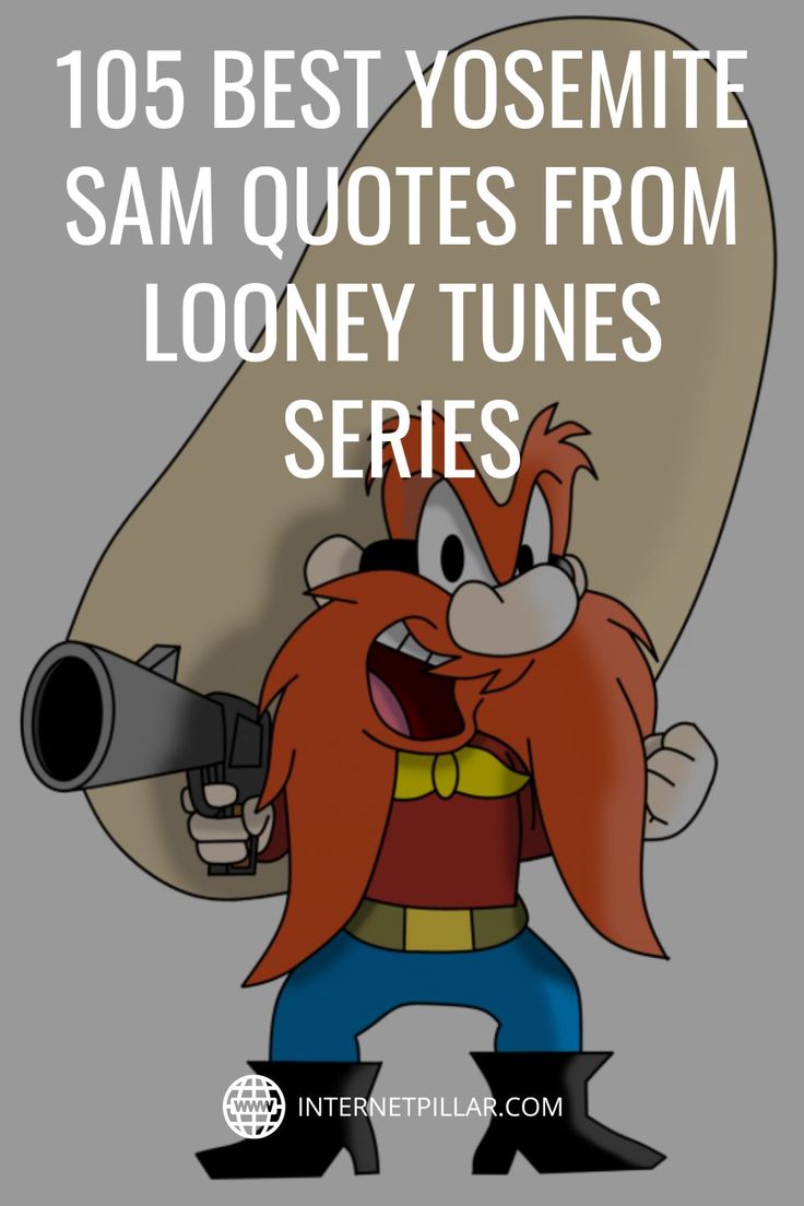 Top 10 Yosemite Sam Quotes: Funniest and Most Famous