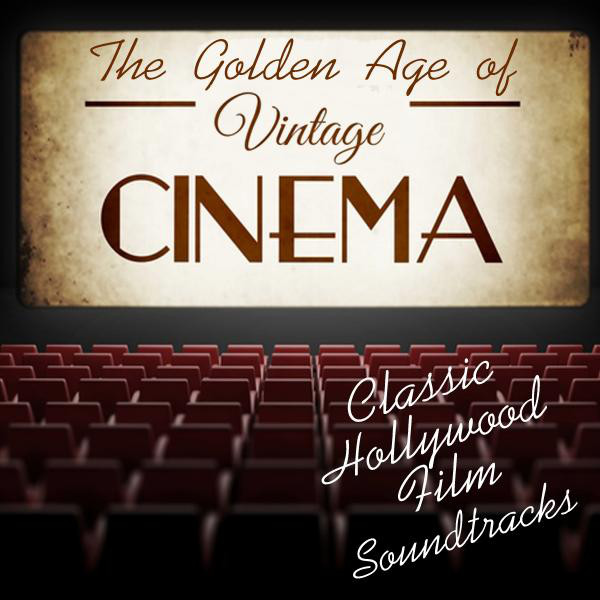 Old Songs About Hollywood: Remembering the Golden Age Classics