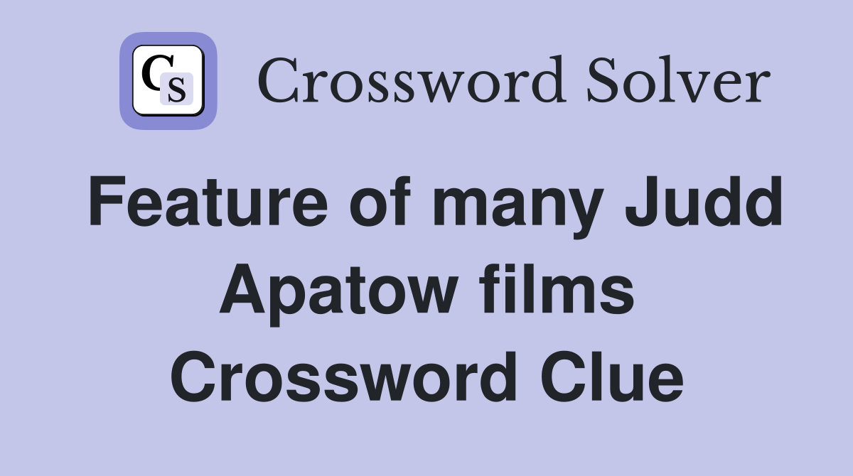 Movie Buff Alert: Defining Feature of Many Judd Apatow Films
