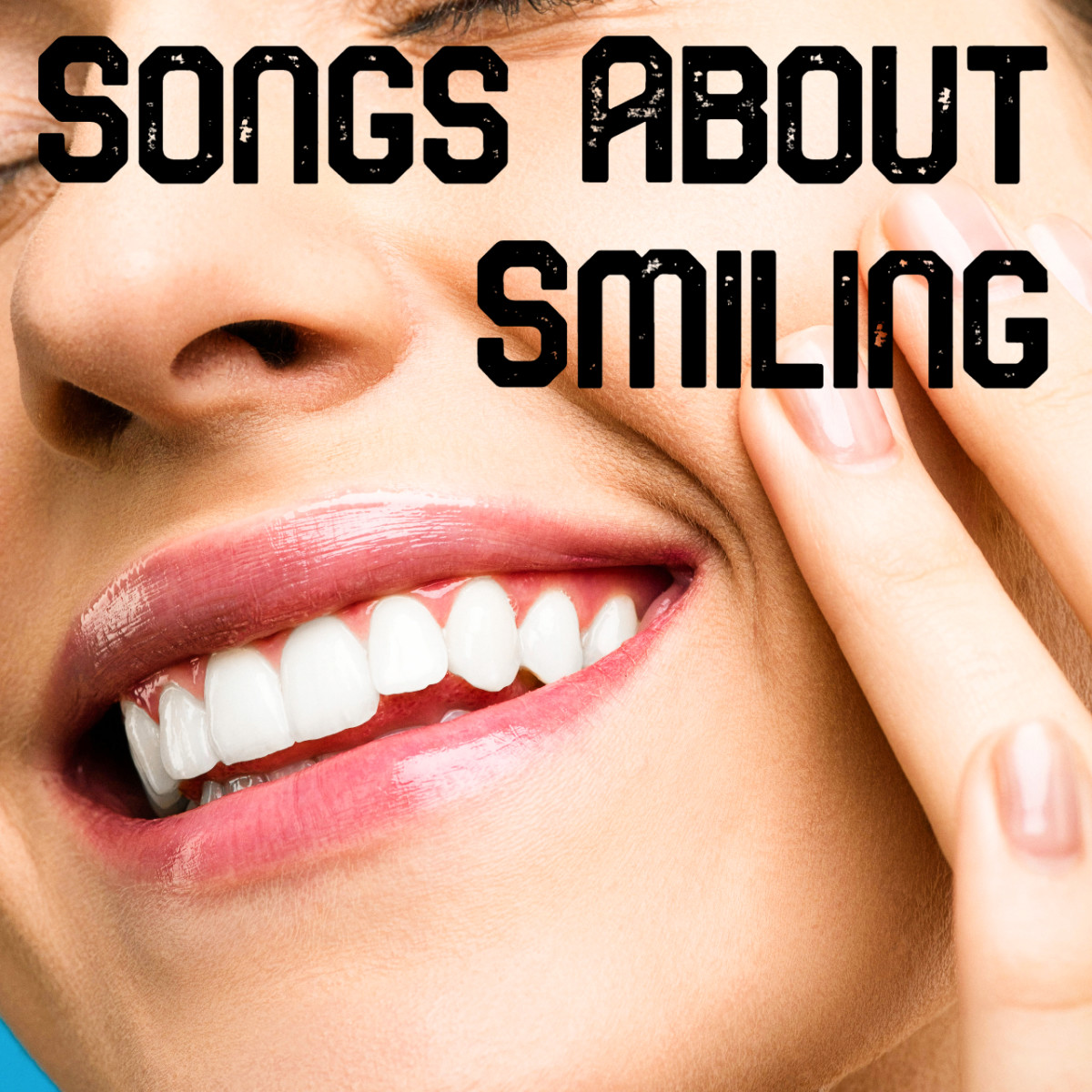 Happy Tunes: The Best Songs with Smile in the Title Youll Love