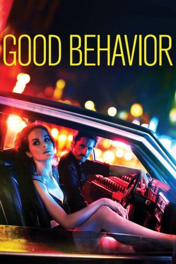 What to Watch If You Enjoyed Shows Similar to Good Behavior?