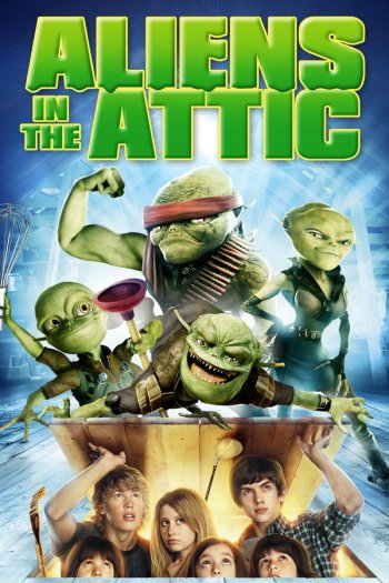 Best Family Adventure Films like Aliens in the Attic.