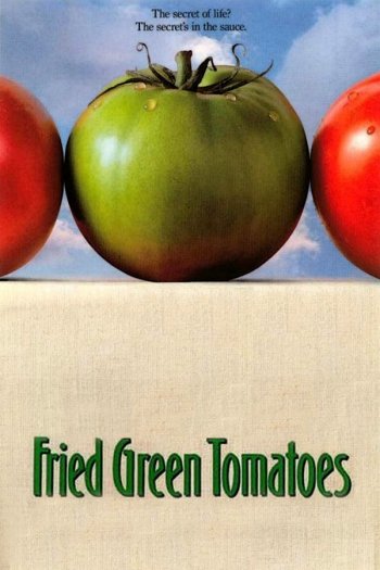 Best Movies Similar to Fried Green Tomatoes You Should Watch.